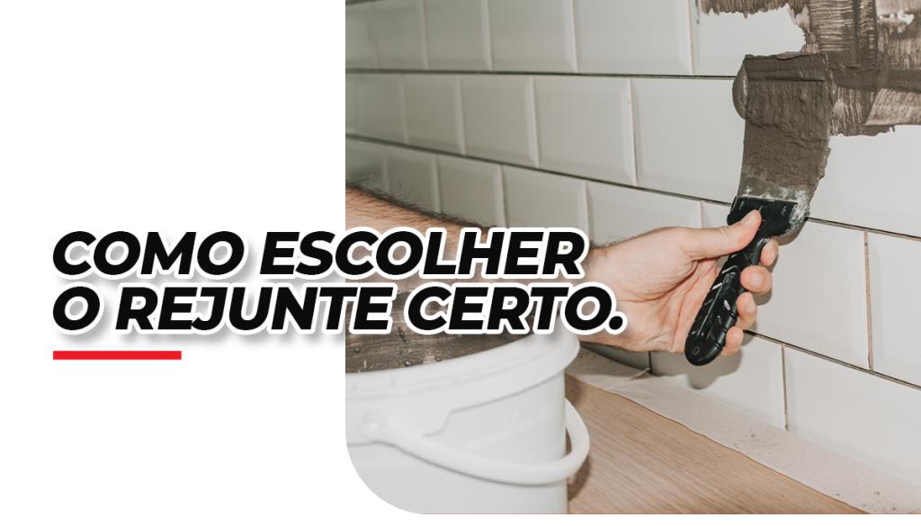 como escolher o rejunte certo.